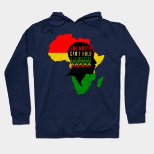 One Month Can't Hold Our History Hoodie